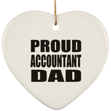 Proud Accountant Dad - Heart Ornament