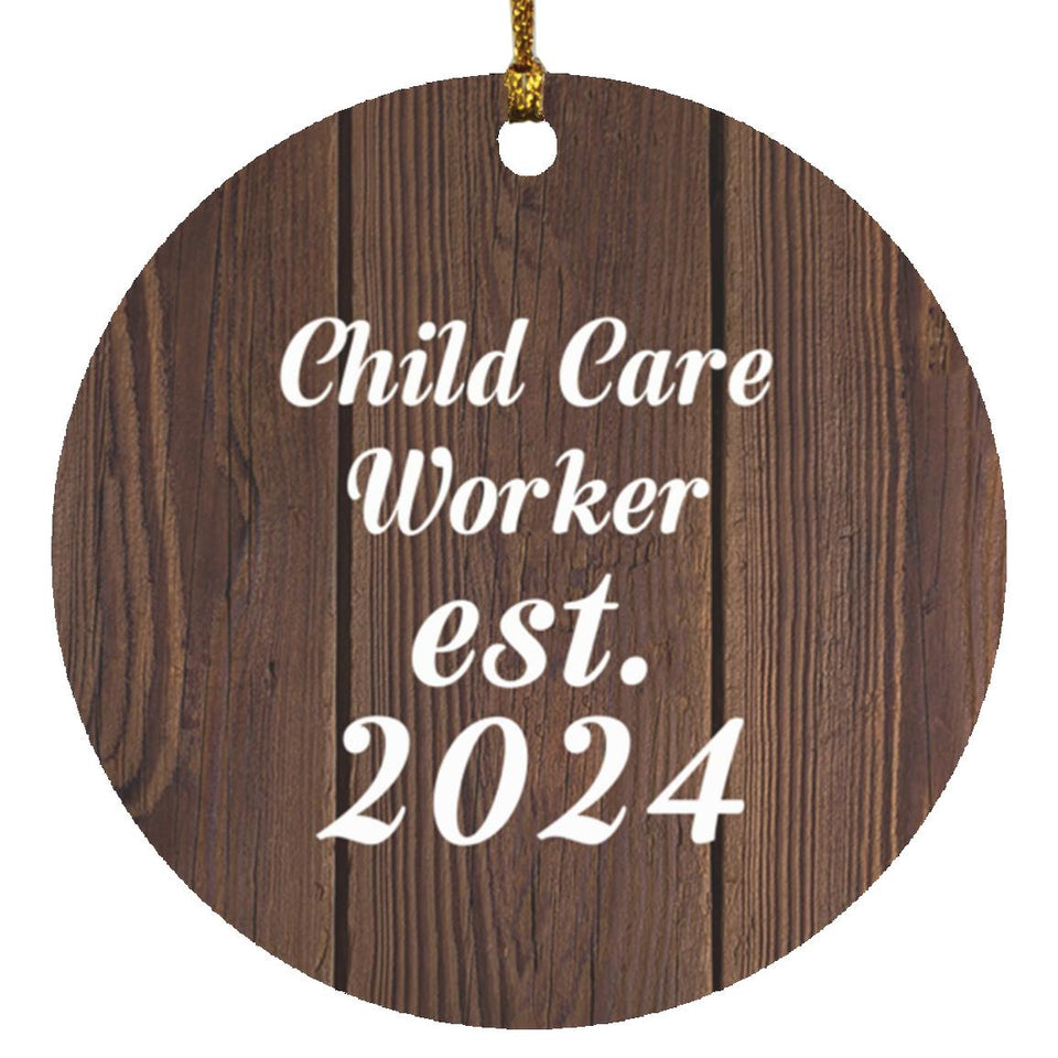 Child Care Worker Established Est. 2024 - Circle Ornament D