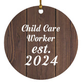 Child Care Worker Established Est. 2024 - Circle Ornament D