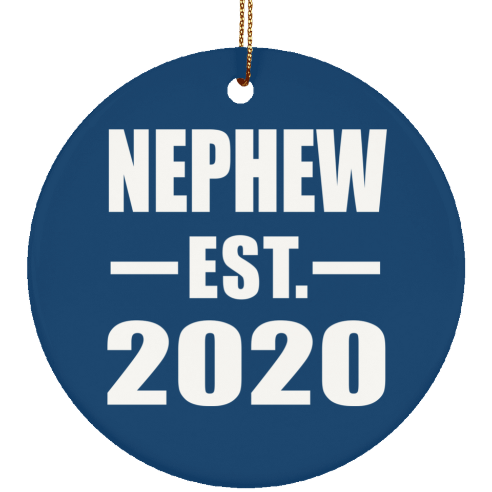 Nephew Established EST. 2020 - Circle Ornament
