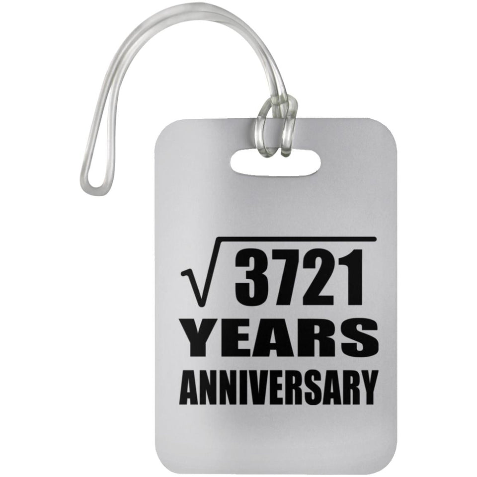 61st Anniversary Square Root of 3721 Years Anniversary - Luggage Bag Tag
