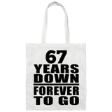 67th Anniversary 67 Years Down Forever to Go - Tote Bag White