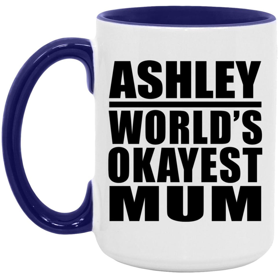 Ashley World's Okayest Mum - 15oz Accent Mug Purple