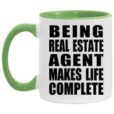 Being Real Estate Agent Makes Life Complete - 11oz Accent Mug Green