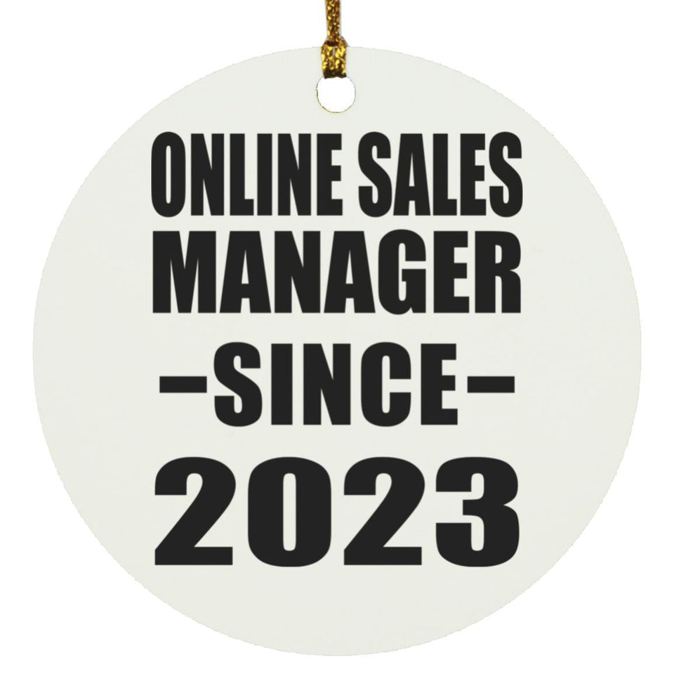 Online Sales Manager Since 2023 - Circle Ornament