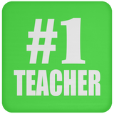 Number One #1 Teacher - Drink Coaster