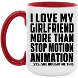 I Love My Girlfriend More Than Stop Motion Animation - 15oz Accent Mug Red