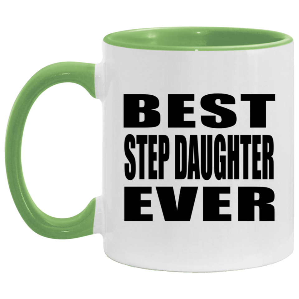 Best Step Daughter Ever - 11oz Accent Mug Green