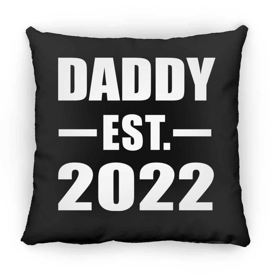 Daddy Established EST. 2022 - Throw Pillow Black
