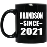 Grandson Since 2021 - 11oz Coffee Mug Black