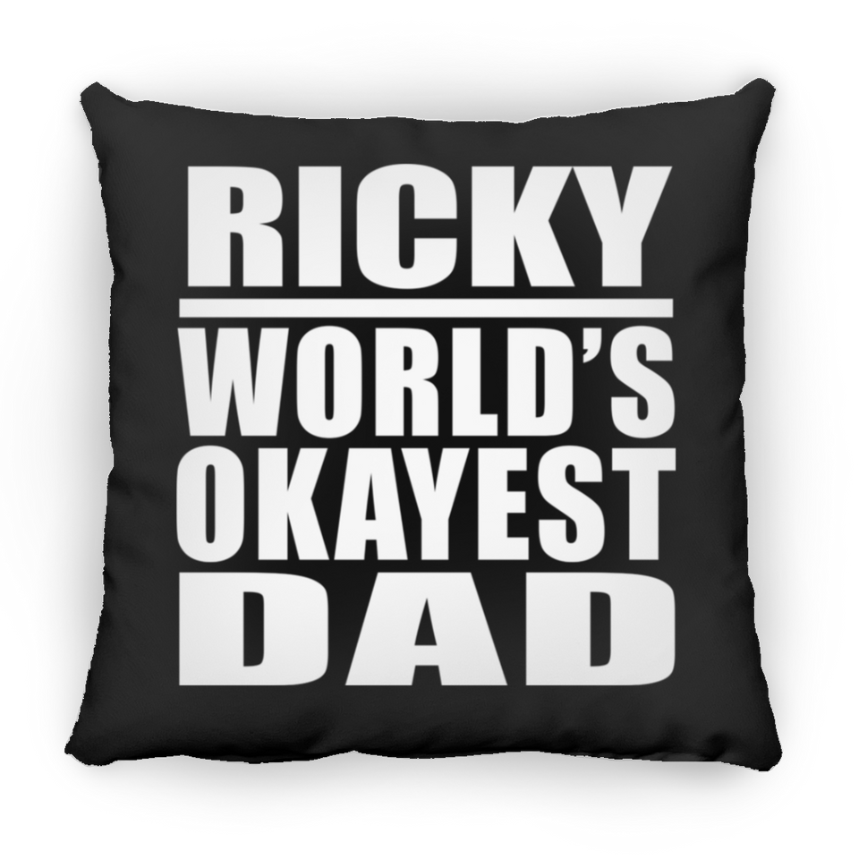 Ricky World's Okayest Dad - Throw Pillow Black