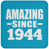 79th Birthday Amazing Since 1944 - Drink Coaster