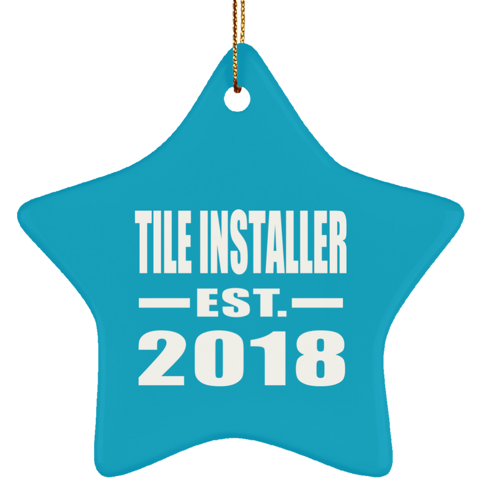 Tile Installer Established EST. 2018 - Star Ornament