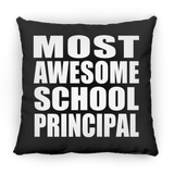 Most Awesome School Principal - Throw Pillow Black