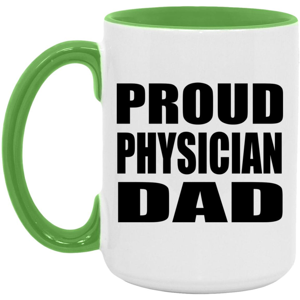 Proud Physician Dad - 15oz Accent Mug Green