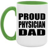 Proud Physician Dad - 15oz Accent Mug Green