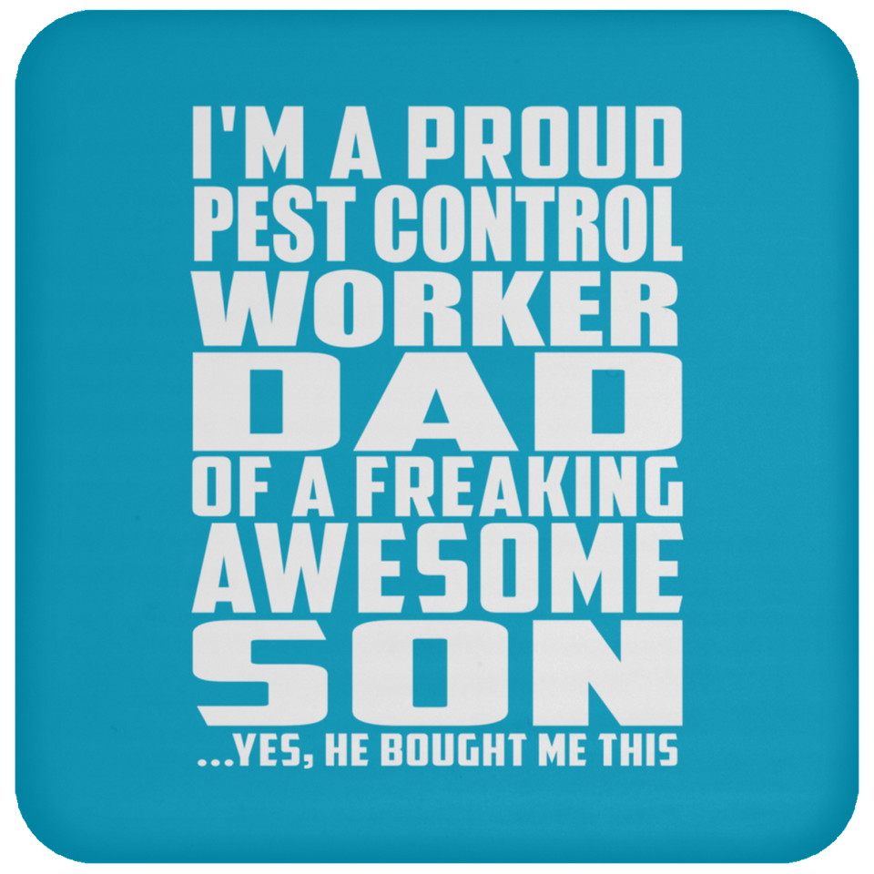 Proud Pest Control Worker Dad Of Awesome Son - Coaster