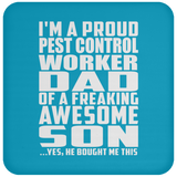 Proud Pest Control Worker Dad Of Awesome Son - Coaster