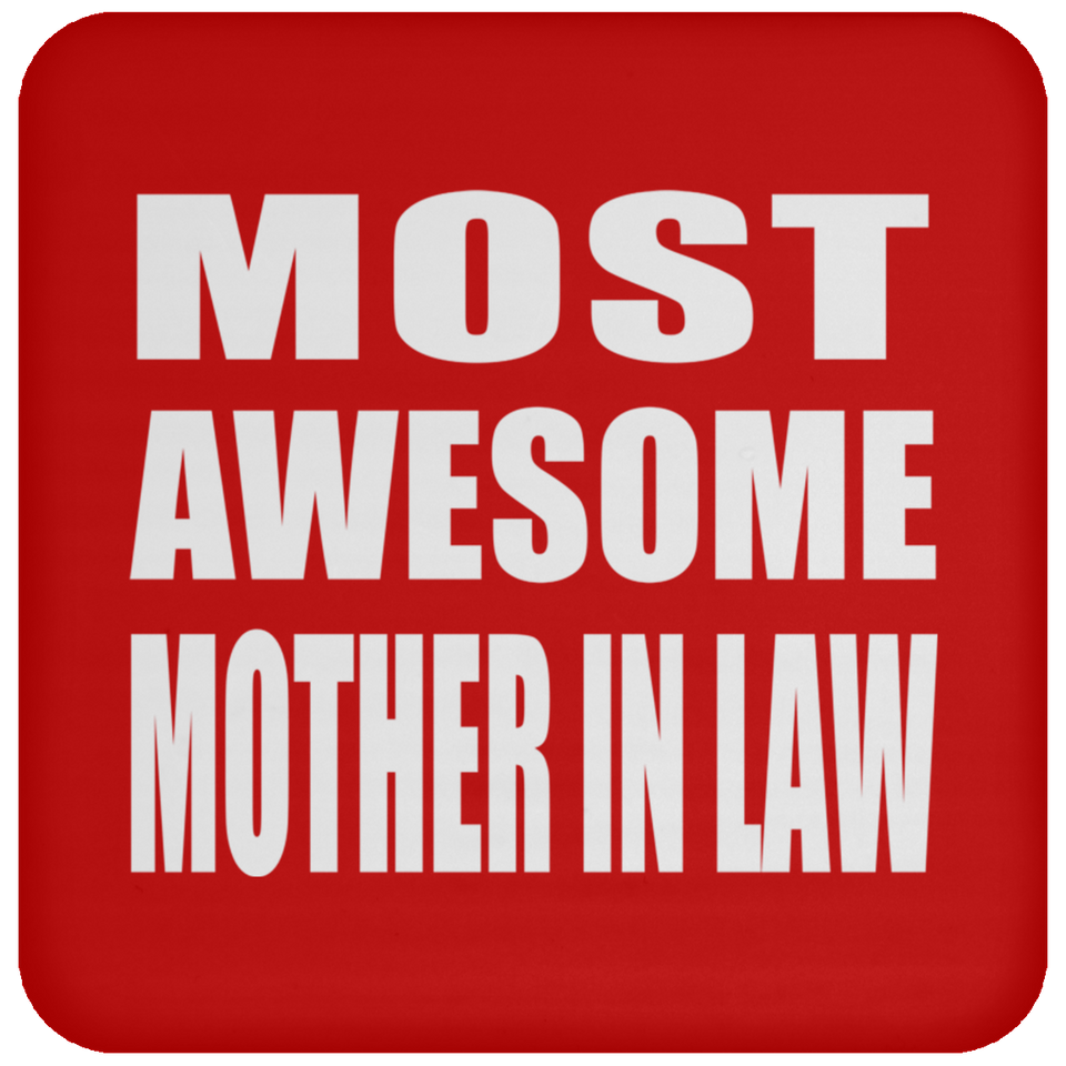 Most Awesome Mother In Law - Drink Coaster