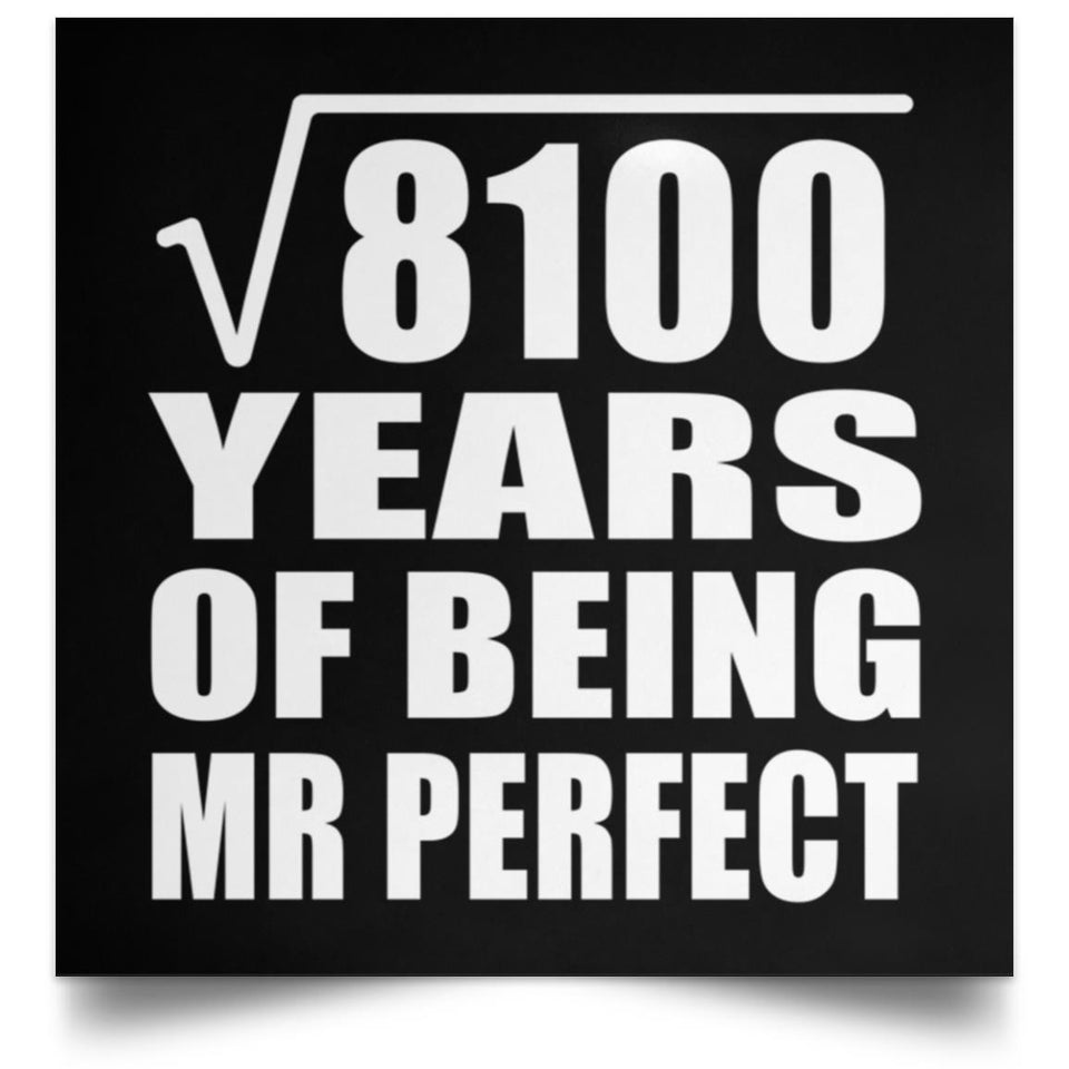 90th Anniversary Square Root of 8100 Years of Mr Perfect - Poster Square