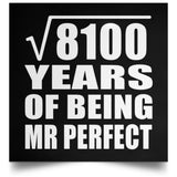 90th Anniversary Square Root of 8100 Years of Mr Perfect - Poster Square