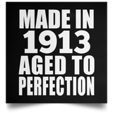 111th Birthday Made In 1913 Aged To Perfection - Poster Square