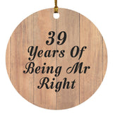39th Anniversary 39 Years Of Being Mr Right - Circle Ornament C