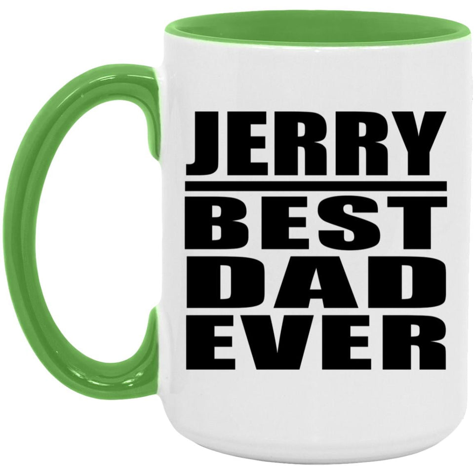 Jerry Best Dad Ever - 15oz Accent Mug Green