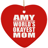 Amy World's Okayest Mom - Heart Ornament