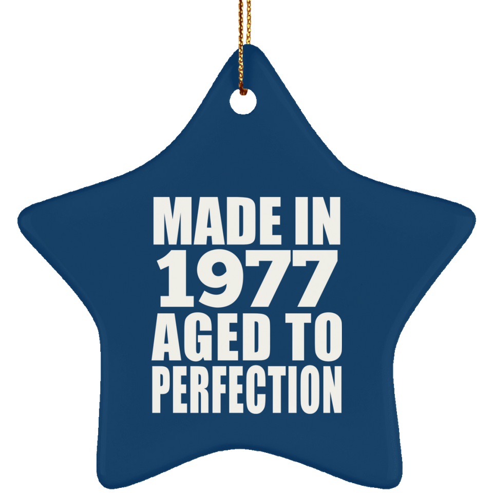 47th Birthday Made In 1977 Aged to Perfection - Star Ornament