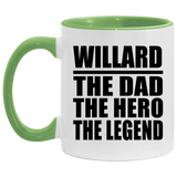 Willard The Dad The Hero The Legend - 11oz Accent Mug Green
