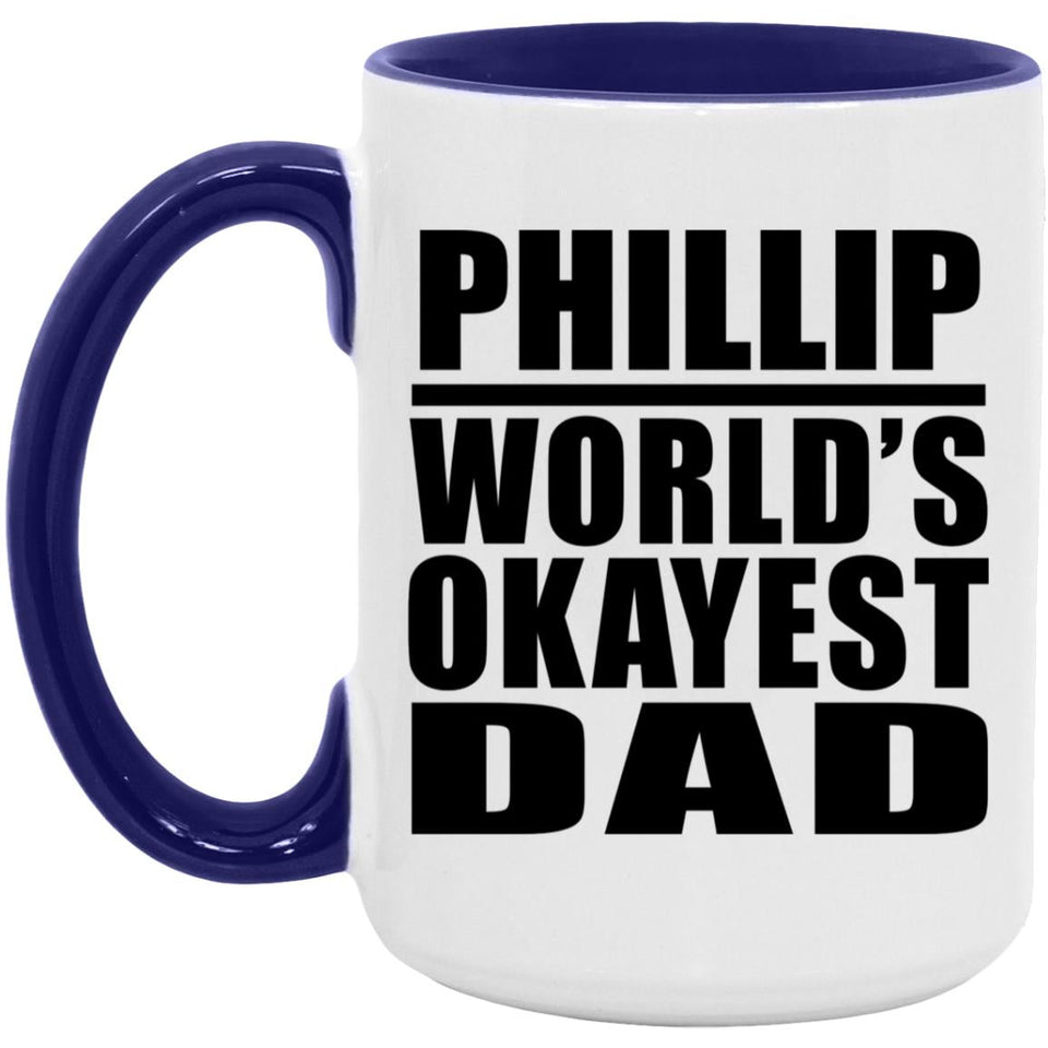 Phillip World's Okayest Dad - 15oz Accent Mug Purple