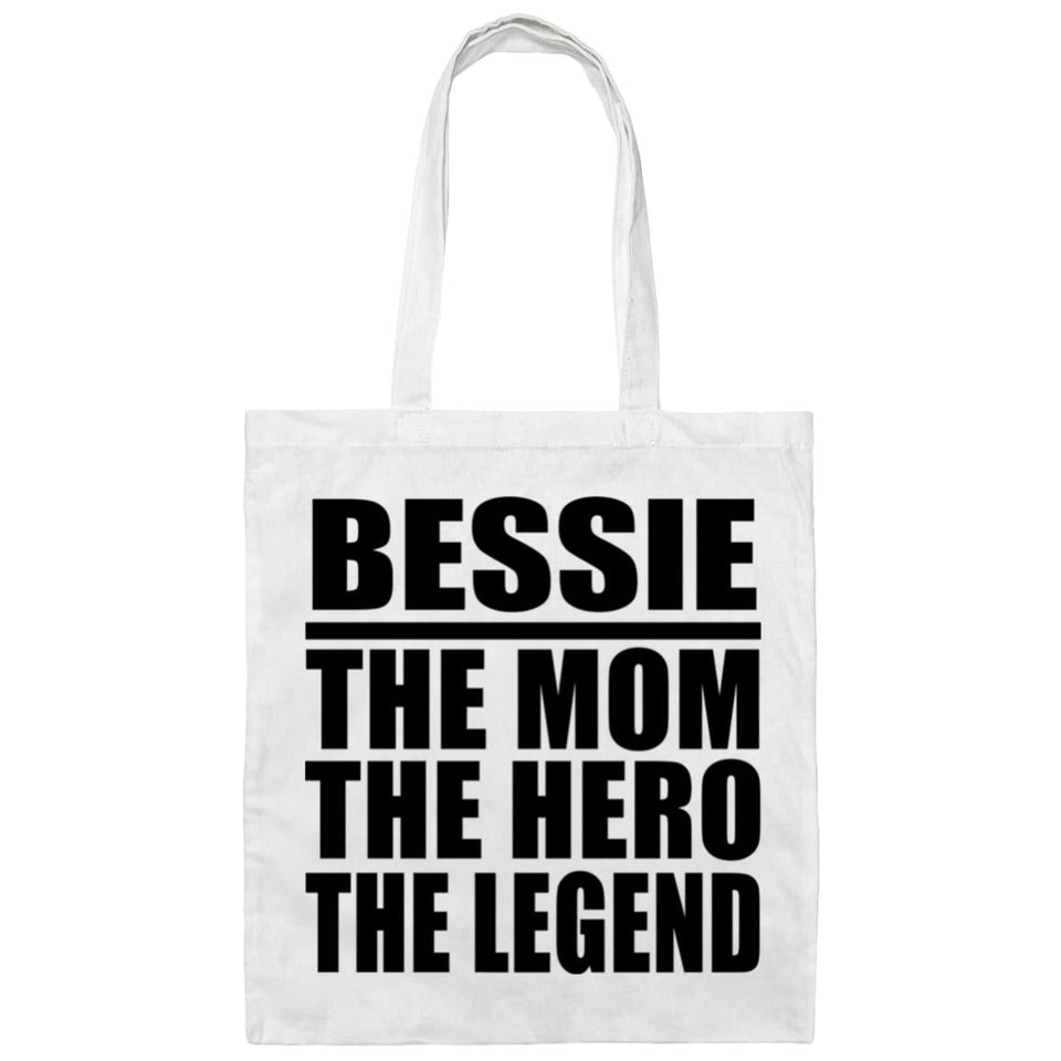Bessie The Mom The Hero The Legend - Tote Bag White