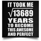117th Birthday Took Square Root of 13689 Years To Awesome - Poster Square