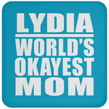 Lydia World's Okayest Mom - Drink Coaster