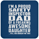 Proud Safety Inspector Dad Of Awesome Daughter - Drink Coaster