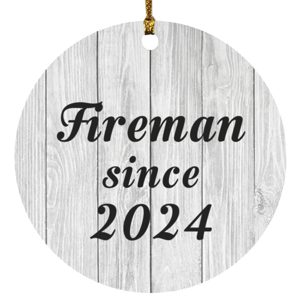Fireman Since 2024 - Circle Ornament F