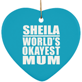 Sheila World's Okayest Mum - Heart Ornament
