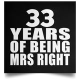 33rd Anniversary 33 Years Of Being Mrs Right - Poster Square