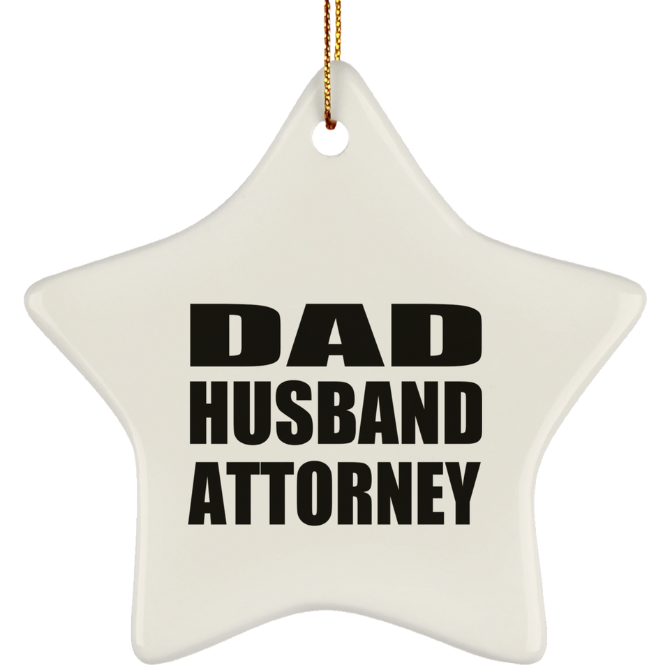 Dad Husband Attorney - Star Ornament