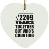 47th Anniversary Square Root of 2209 Years Who's Counting - Heart Ornament