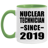 Nuclear Technician Since 2019 - 11oz Accent Mug Green