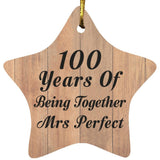 100th Anniversary 100 Years Of Being Mrs Perfect - Star Ornament C