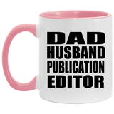 Dad Husband Publication Editor - 11oz Accent Mug Pink
