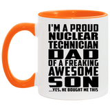 Proud Nuclear Technician Dad Of Awesome Son - 11oz Accent Mug Orange
