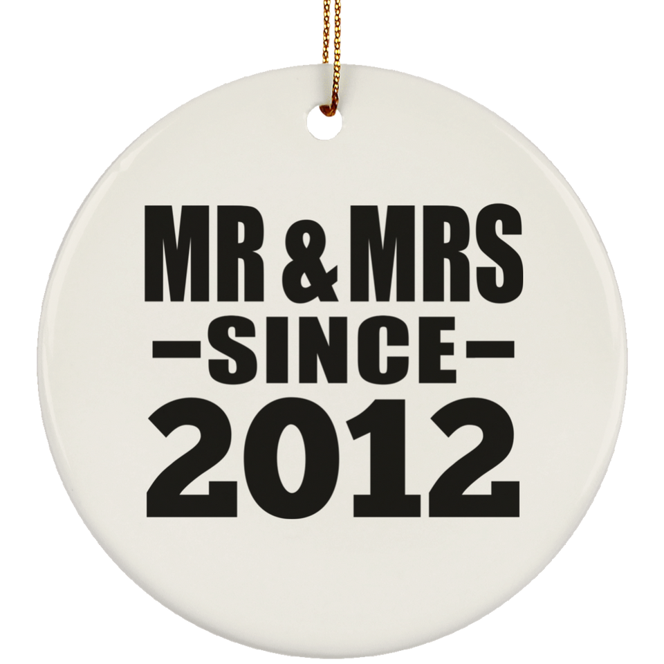 12th Anniversary Mr & Mrs Since 2012 - Circle Ornament