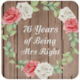 76th Anniversary 76 Years Of Being Mrs Right - Drink Coaster B