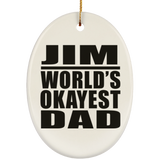 Jim World's Okayest Dad - Oval Ornament