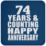 Happy 74th Anniversary 74 Years & Counting - Drink Coaster