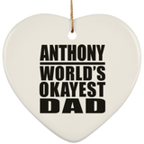 Anthony World's Okayest Dad - Heart Ornament